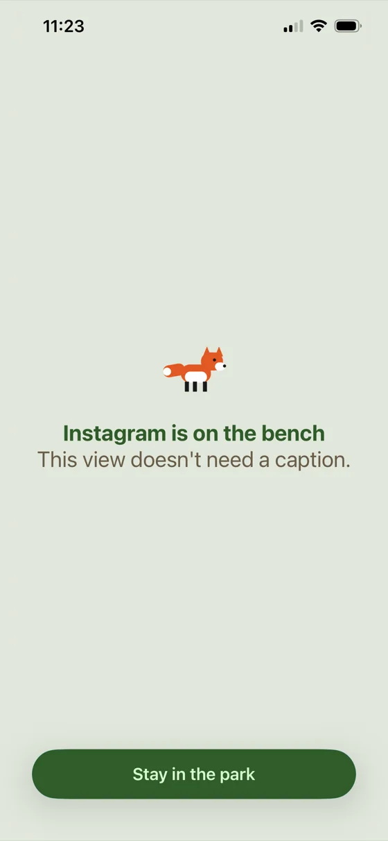 Parkbench block screen for Instagram: a fox with “This view doesn't need a caption.”