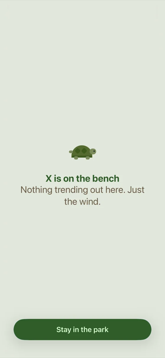 Parkbench block screen for X: a turtle with “Nothing trending out here. Just the wind.”